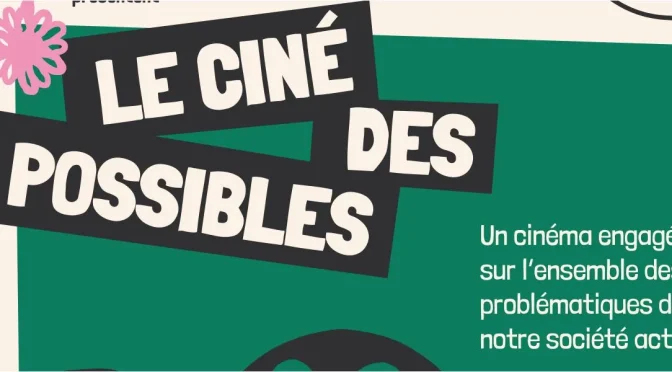 Ciné des possibles du 25 mars